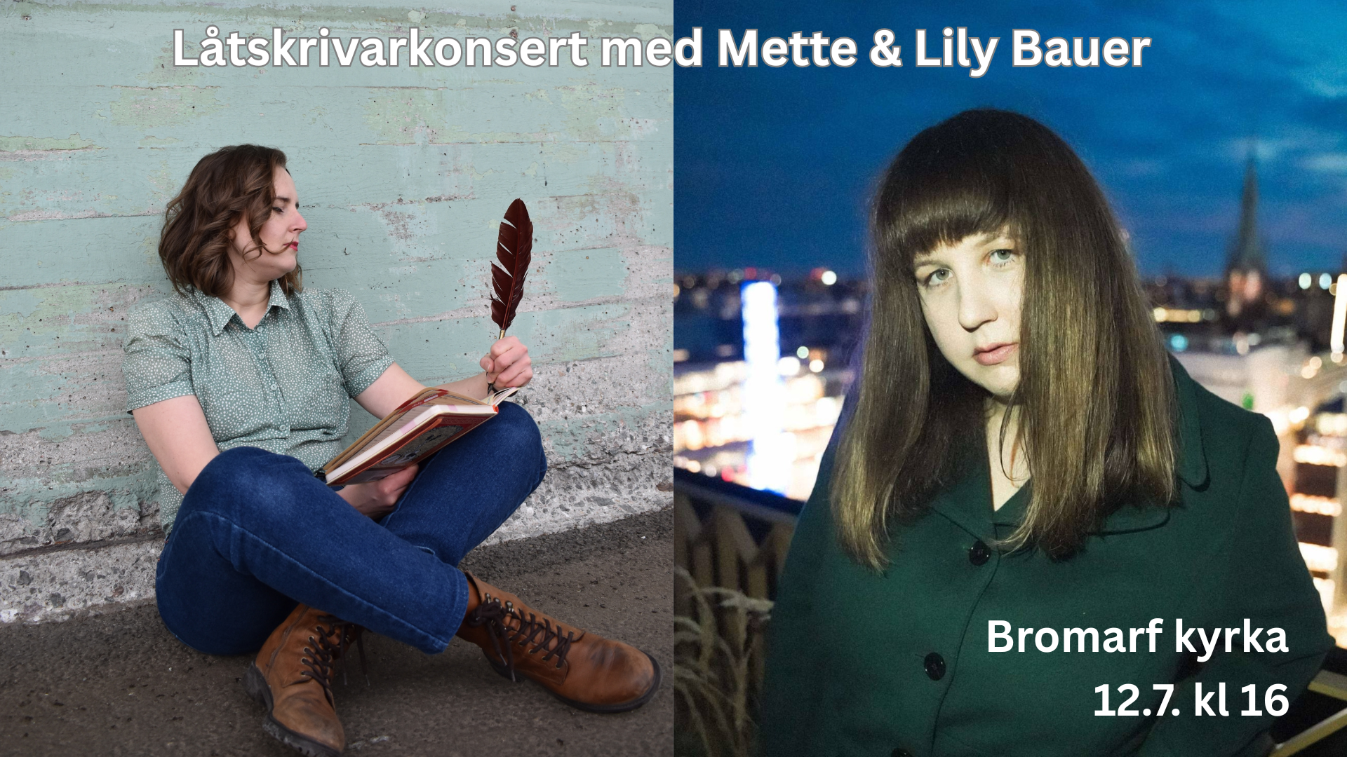 Låtskrivarkonsert med Mette & Lily Bauer affisch, texten finns i evenemanget